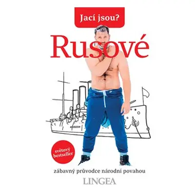 Jací jsou? - Rusové - kolektiv autorů