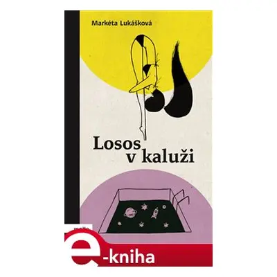 Losos v kaluži - Markéta Lukášková