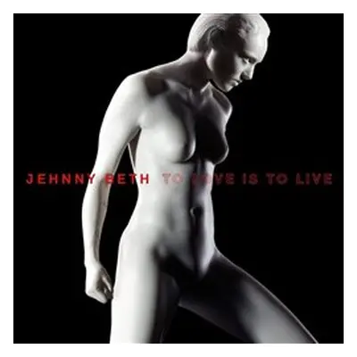 To Love Is to Live - Jehnny Beth