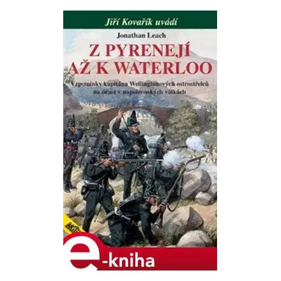 Z Pyrenejí až k Waterloo - Jonathan Leach