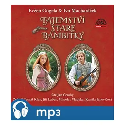 Tajemství staré bambitky, mp3 - Evžen Gogela, Ivo Macharáček