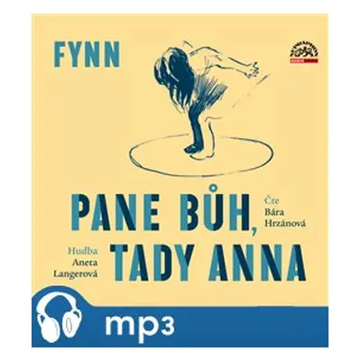 Pane Bůh, tady Anna, mp3 - Fynn