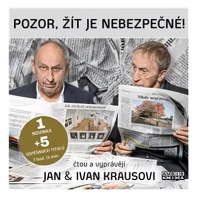 Pozor, žít je nebezpečné - Ivan Kraus