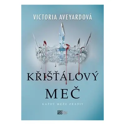 Křišťálový meč - Victoria Aveyardová