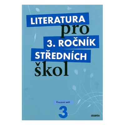 Literatura pro 3. ročník středních škol