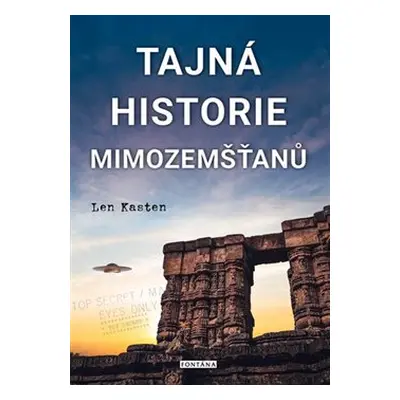 Tajná historie mimozemšťanů - Len Kasten