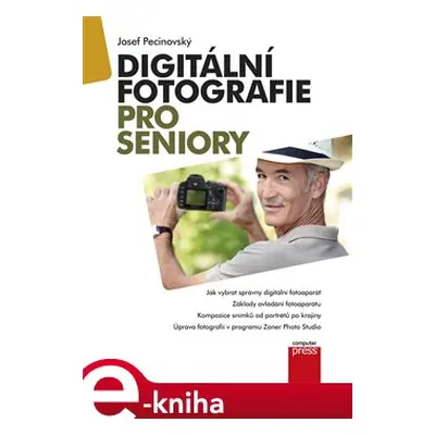 Digitální fotografie pro seniory - Josef Pecinovský