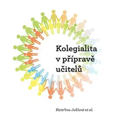 Kolegialita v přípravě učitelů