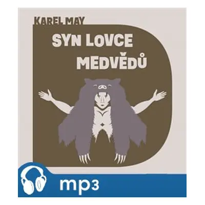 Syn lovce medvědů, mp3 - Karl May