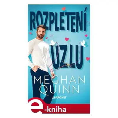 Rozpletení uzlu - Meghan Quinn