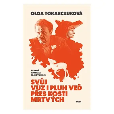 Svůj vůz i pluh veď přes kosti mrtvých - Olga Tokarczuková