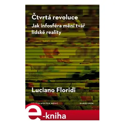 Čtvrtá revoluce - Luciano Floridi