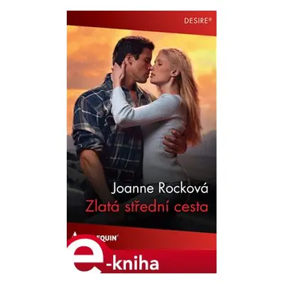 Zlatá střední cesta - Joanne Rocková