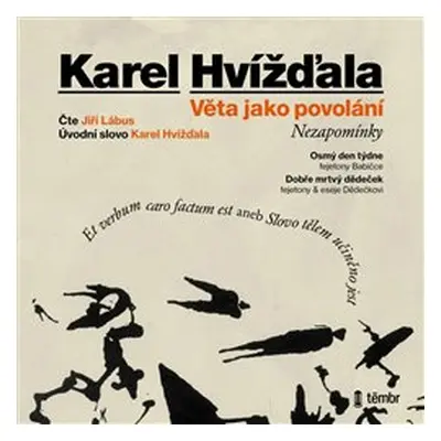 Věta jako povolání - Karel Hvížďala