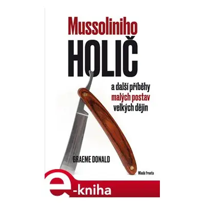 Mussoliniho holič - Graeme Donald