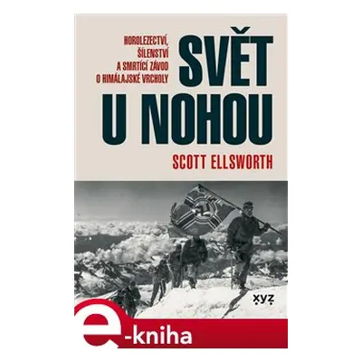 Svět u nohou - Scott Elsworth