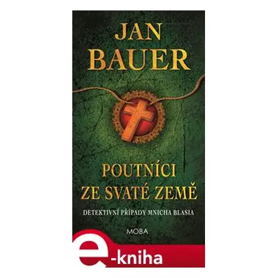 Poutníci ze Svaté země - Jan Bauer