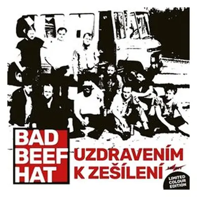 Black Point BAD BEEF HAT - Uzdravením k zešílení COLOUR - LP - VINYL předobjednávka