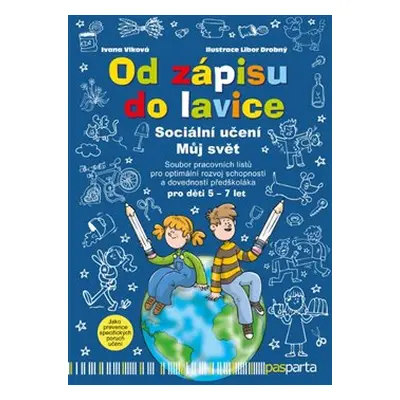 Od zápisu do lavice - 9. díl - Sociální učení – Můj svět - Ivana Vlková