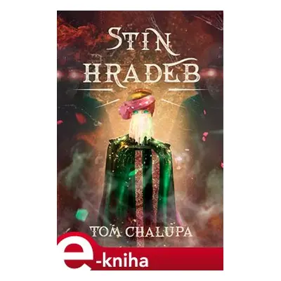 Stín hradeb - Tom Chalupa