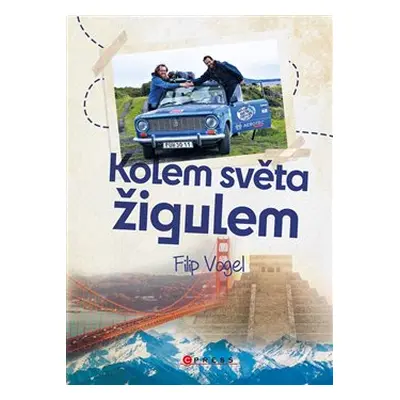 Kolem světa žigulem - Filip Vogel