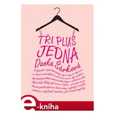 Tři plus jedna - Danka Šárková