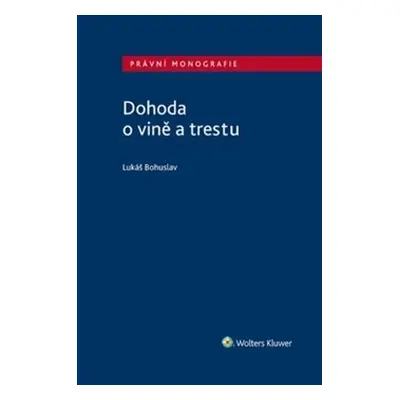 Dohoda o vině a trestu - Lukáš Bohuslav