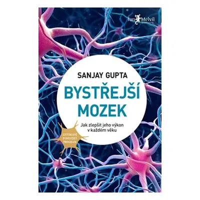 Bystřejší mozek - Sanjay Gupta