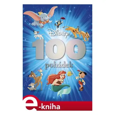 Disney - 100 pohádek - kolektiv autorů