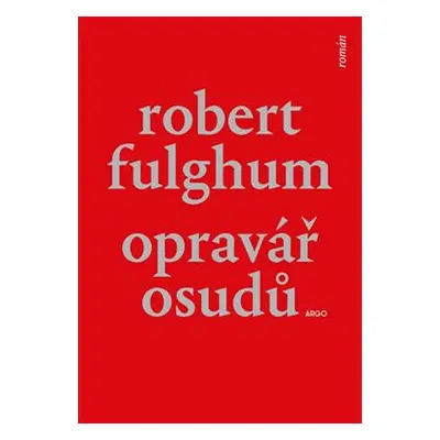 Opravář osudů - Robert Fulghum