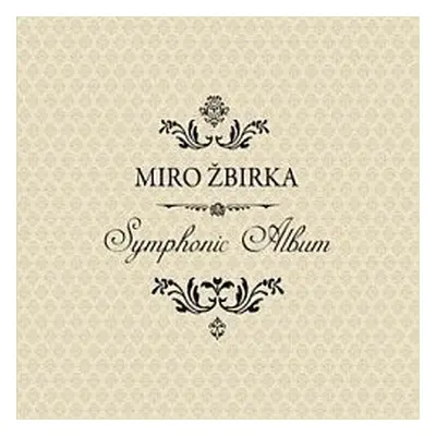 Symphonic Album - Miroslav Žbirka