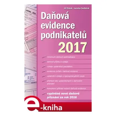 Daňová evidence podnikatelů 2017 - Jiří Dušek, Jaroslav Sedláček