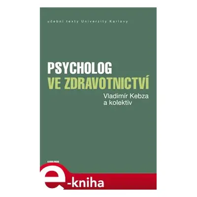 Psycholog ve zdravotnictví - Vladimír Kebza