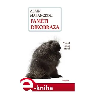 Paměti dikobraza - Alain Mabanckou