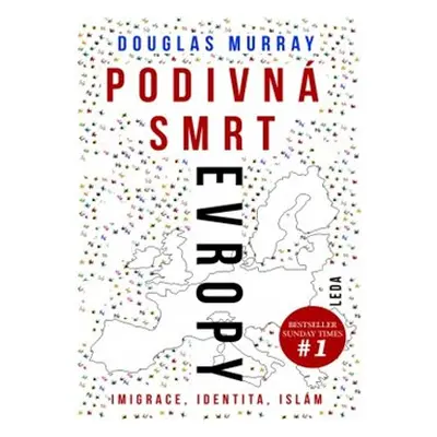 Podivná smrt Evropy - Douglas Murray