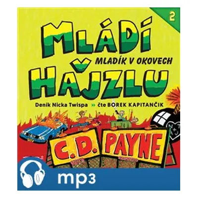 Mládí v hajzlu II., mp3 - C. D. Payne