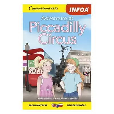 Dobrodružství na Piccadilly Circus / Adventure at Piccadilly Circus (A1-A2) - Lucy Hughes