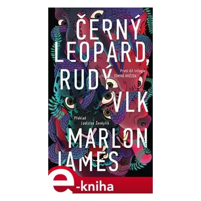 Černý leopard, rudý vlk - Marlon James