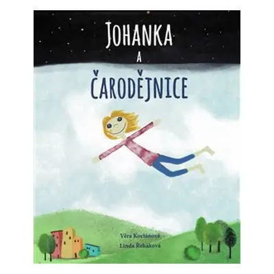 Johanka a čarodějnice - Věra Kociánová