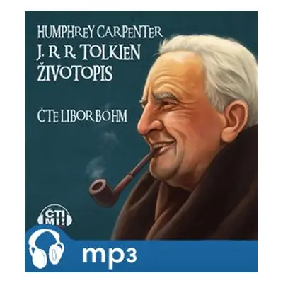 J.R.R. Tolkien: Životopis, mp3 - Humphrey Carpenter