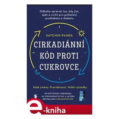 Cirkadiánní kód proti cukrovce - Satchin Panda