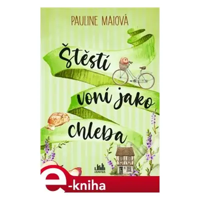 Štěstí voní jako chleba - Pauline Maiová