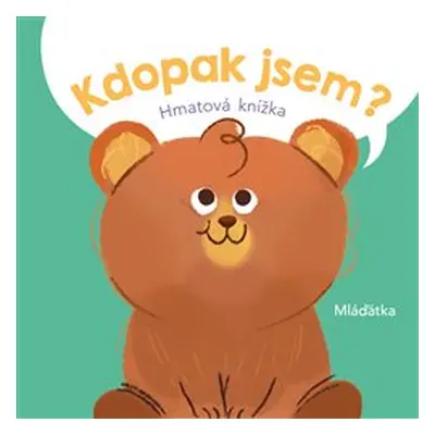 Kdopak jsem? Mláďátka