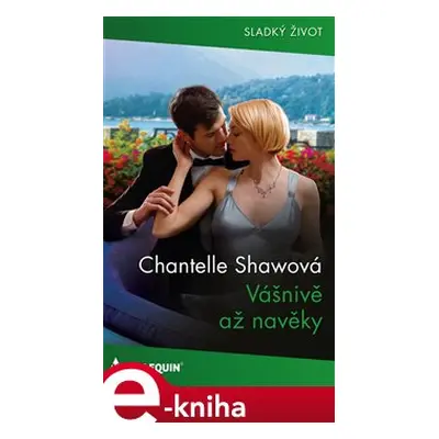 Vášnivě až navěky - Chantelle Shawová