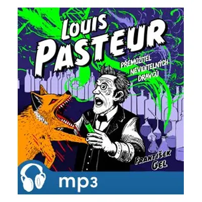 Louis Pasteur, mp3 - František Gel