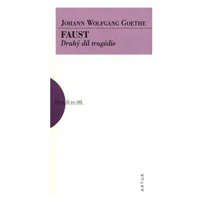 Faust - 2. díl - Johann Wolfgang Goethe