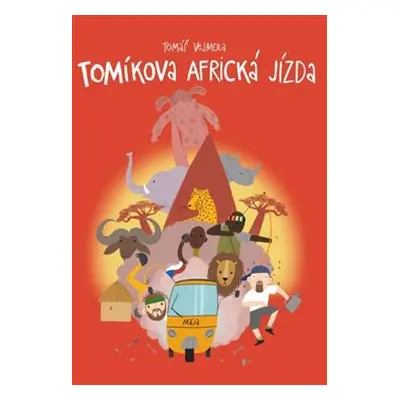 Tomíkova africká jízda - Tomáš Vejmola