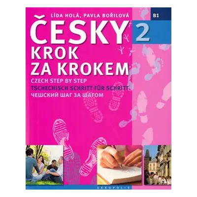 Česky krok za krokem 2 - anglická, německá, ruská - Lída Holá, Pavla Bořilová