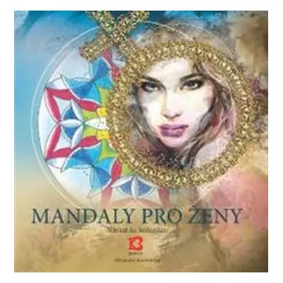 Mandaly pro ženy - Alexandra Kovandová