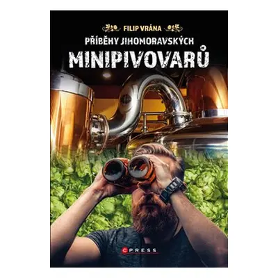 Příběhy jihomoravských minipivovarů - Filip Vrána